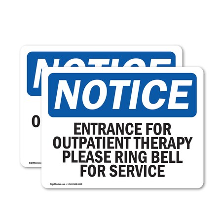 Signmission Entrance For Outpatient Therapy Please Ring OSHA Notice Sign, Vinyl Decal, 24in W x 18in L, 2PK OS-2PACK-NS-D-1824-L-12099